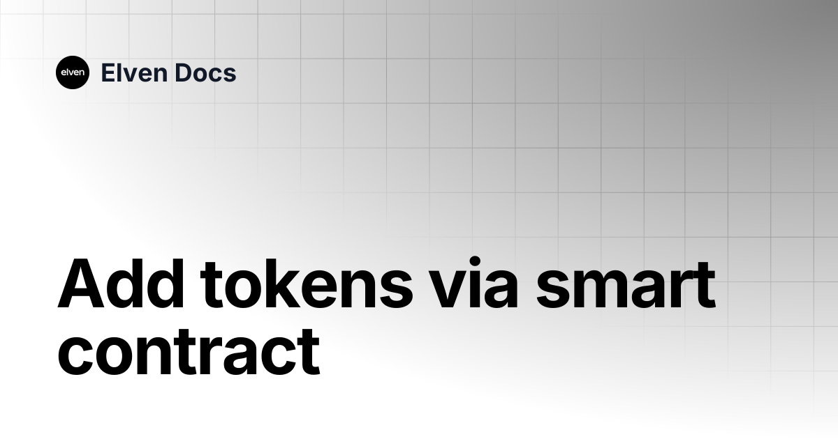 Add tokens via smart contract | Elven Docs